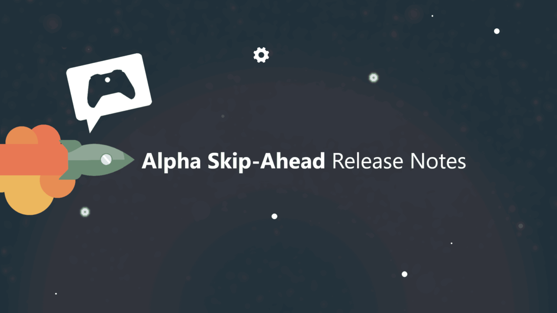 xbox-insider-release-notes-alpha-skip-ahead-2011-200915-0000-2