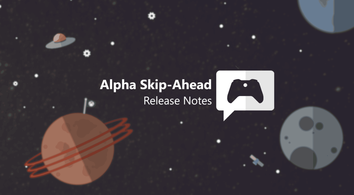 xbox-insider-release-notes-alpha-skip-ahead-2008-200626-0000-2